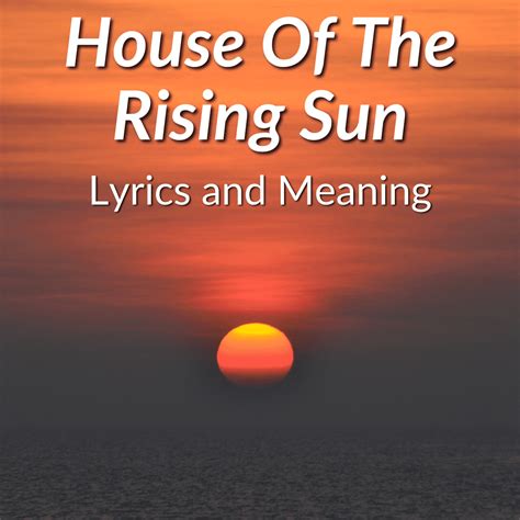 house   rising sun lyrics meaning
