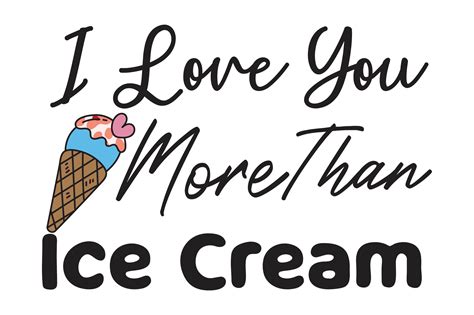 I Love You More Than Ice Cream Svg Graphic By Bb Design · Creative Fabrica