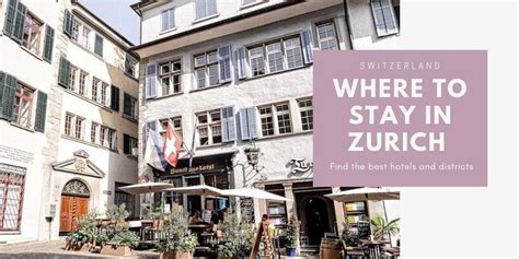 stay  zurich switzerland ultimate guide  wild  travel