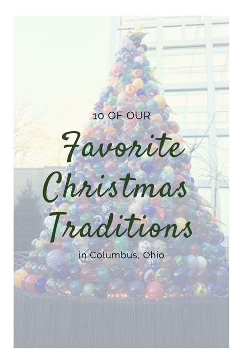 10 Of Our Favorite Columbus Christmas Traditions Christmas Traditions
