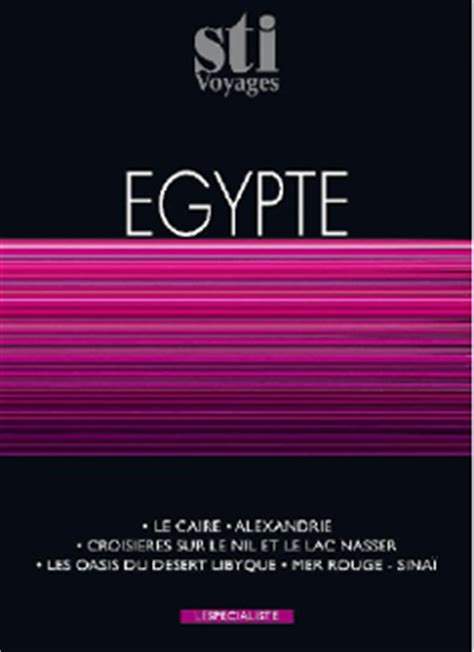 sti voyages early booking sur la production printempsete egypte