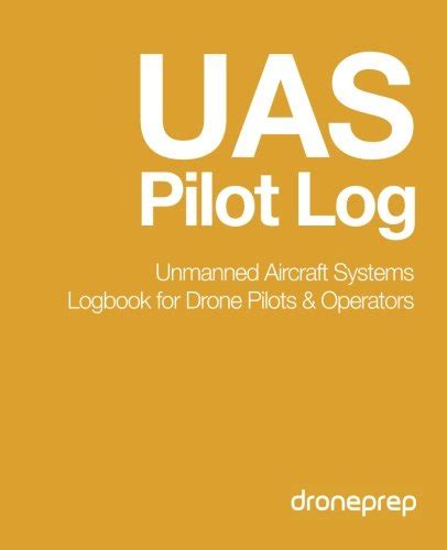 review uas pilot log unmanned aircraft systems logbook  drone pilots operators gold