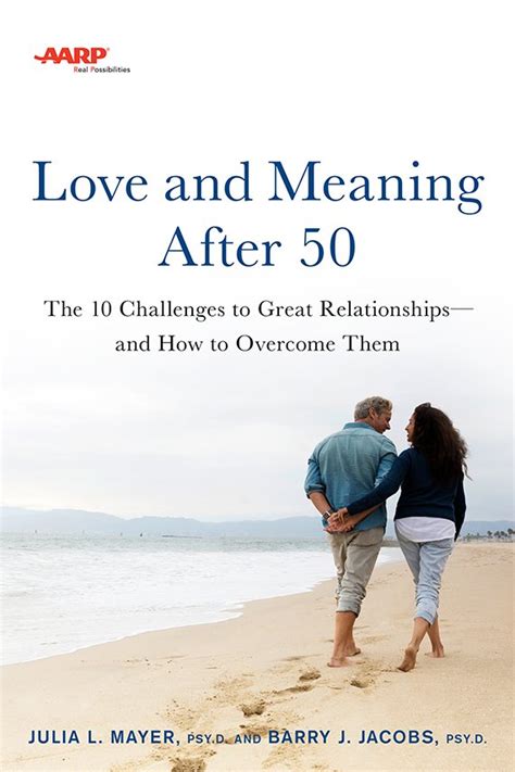 ‘love And Meaning After 50 — How To Overcome Challenges