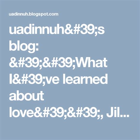 uadinnuh s blog what i ve learned about love jill valentino