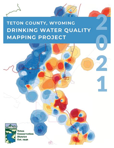 drinking water quality mapping project teton conservation district