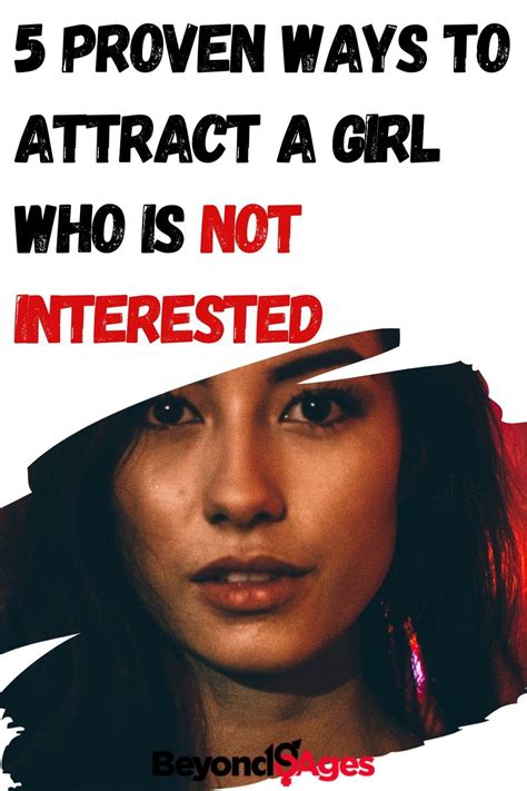 attracting a woman who doesn t show interest in you is all about
