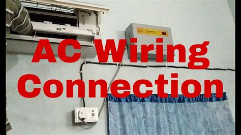 ac box wiring ac wiring connection open wiring ac box  ac fitting youtube