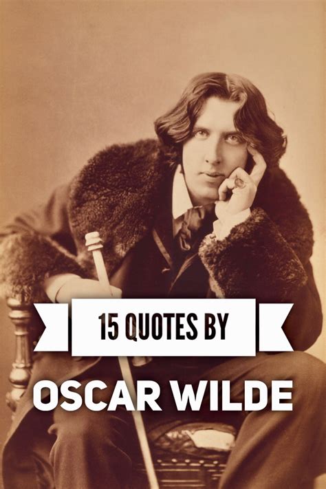 15 Quotes By Oscar Wilde That Are Sharp And Witty Roy Sutton