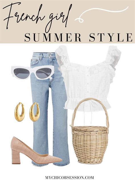 9 Effortless Ways To Get That French Girl Summer Style My Chic Obsession