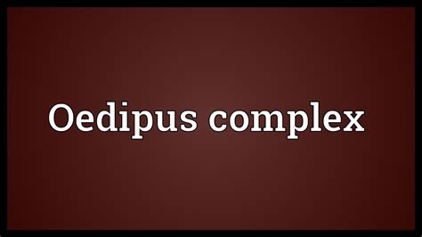 Oedipus Complex Meaning Youtube
