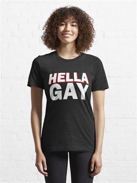 Hella Gay T Shirt For Sale By Kaysaotome Redbubble Hella Gay T