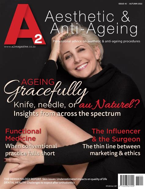 A2 Aesthetic And Anti Ageing Magazine Autumn Winter 2022 Issue 40