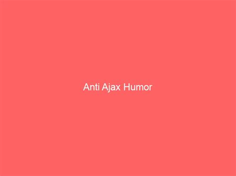 anti ajax humor goedgeschenknl cadeau geschenken site