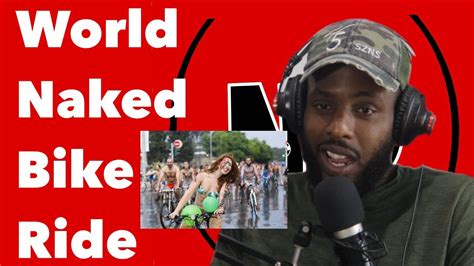 world naked bike ride no podcast youtube