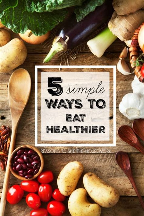 5 easy ways to eat healthier