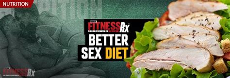 Fitnessrx Better Sex Diet Fitnessrx For Men