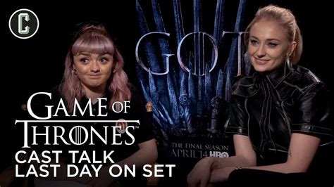 Game Of Thrones Cast Talk Last Day On Set Watch Tv Shows