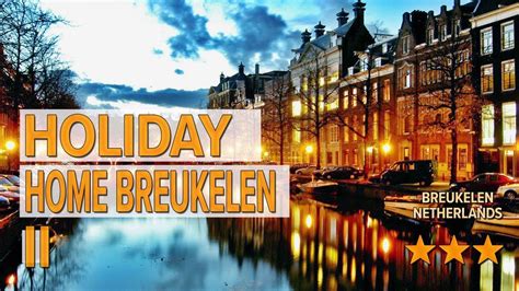 holiday home breukelen ii hotel review hotels  breukelen netherlands hotels youtube