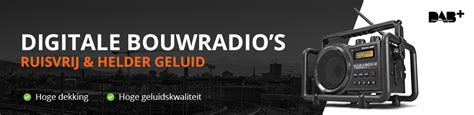 bouwradio met dab digitale radio met uitstekende geluidskwaliteit straatmakershop