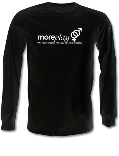 Moreplay Long Sleeve T Shirt By Chargrilled