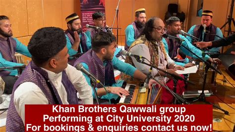 bol kaffara khan brothers qawwali group performing  city university  london  youtube