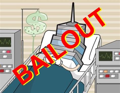 bailout reasons  companies  bailed  market