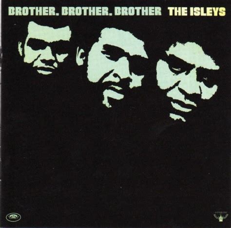 brother brother brother the isley brothers songs reviews credits allmusic