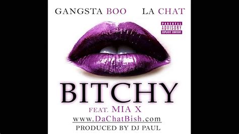 Gangsta Boo And La Chat Feat Mia X Bitchy Prod By Dj
