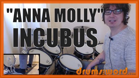 anna molly incubus jose pasillas drumstheword  video drum lessons