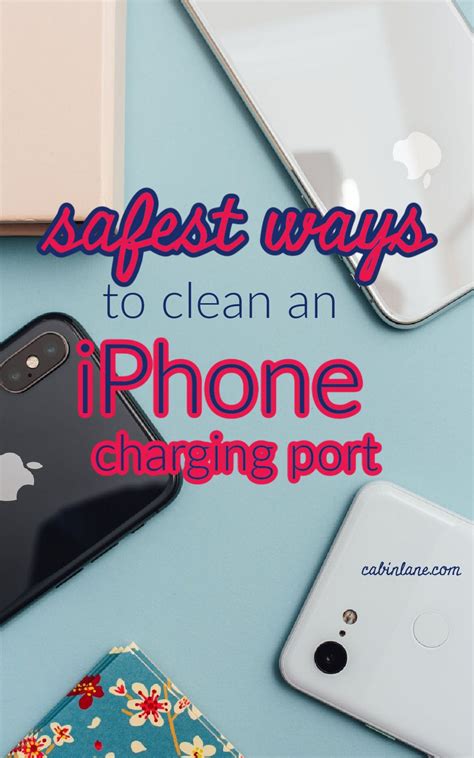 clean  iphone charging port  safest methods cabin lane