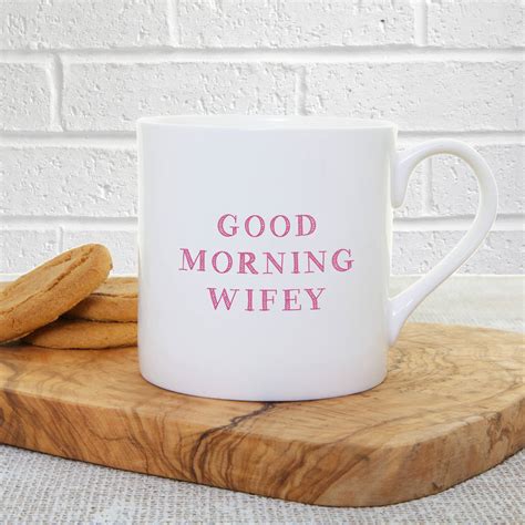 Morning Wifey Hubby China Mug By Slice Of Pie Designs
