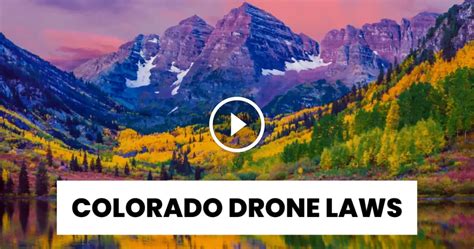 colorado drone laws  federal state local rules