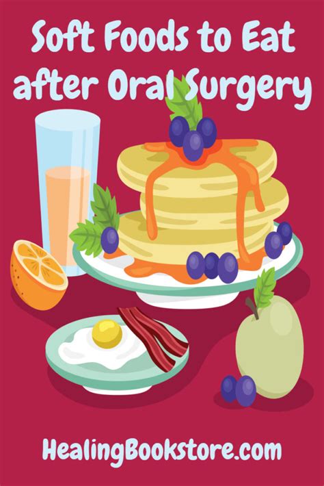 soft foods  eat  oral surgery healing bookstore