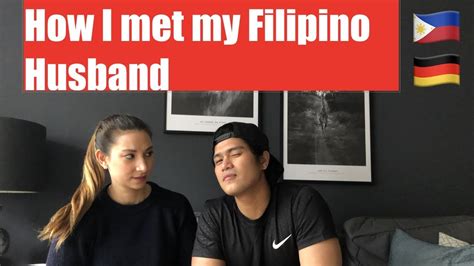 How I Met My Filipino Husband How I Met My German Wife Vlog On With
