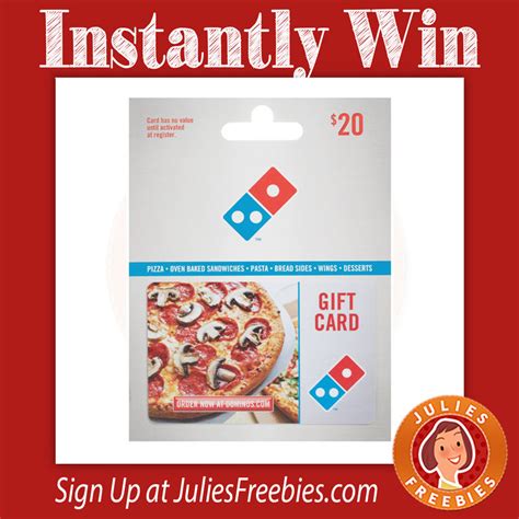 instantly win  dominos gift card julies freebies