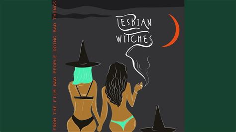 Lesbian Witches From The Film Bad People Doing Bad Things Feat