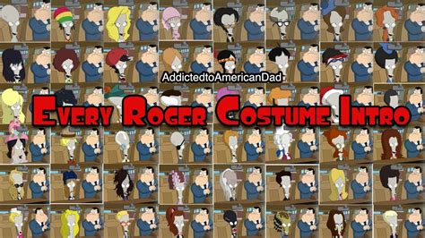 American Dad Every Roger Intro Costume Abridged Youtube