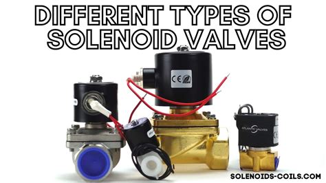 types  solenoid valves solenoids coils