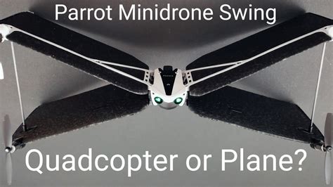 parrot minidrone swing review  flight verizon parrot youtube
