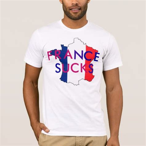 france sucks t shirt zazzle