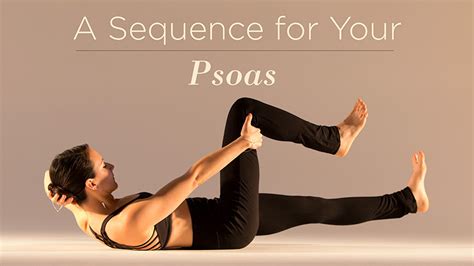 sequence   psoas yoga international