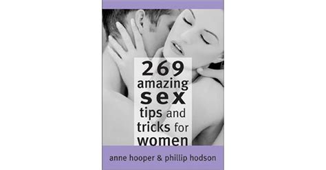 269 Amazing Sex Tips And Tricks For Women By Anne Hooper