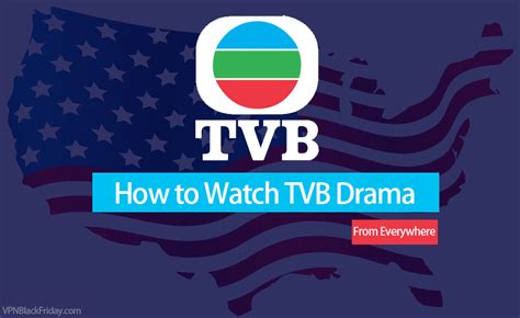 How To Watch Tvb Drama Online From Everywhere