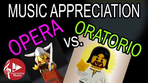 opera  oratorio  appreciation youtube