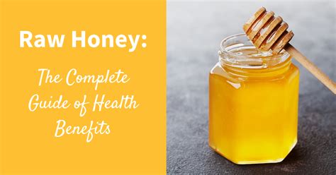 50 Unbelievable Benefits Of Raw Honey Ultimate Guide 2024