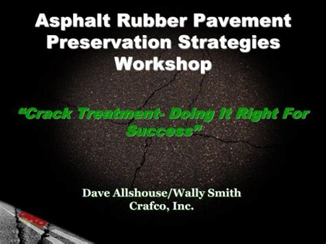 asphalt rubber pavement preservation asphaltrubberorg