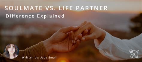 Soulmate Vs Life Partner Love Of Your Life Difference Explained