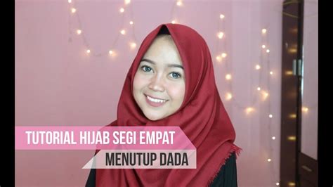 tutorial hijab segi empat simple  menutupi dada