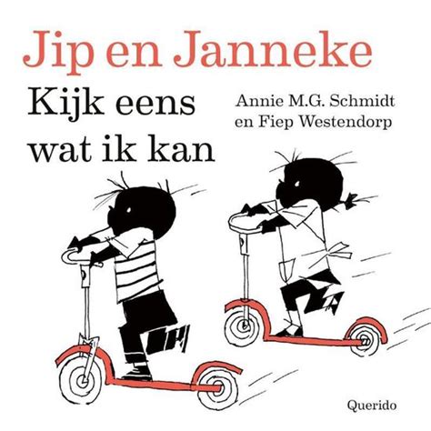 jip en janneke kijk eens wat ik  annie mg schmidt  boeken bolcom