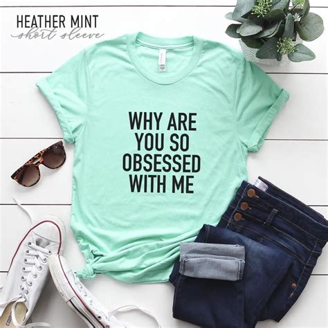 mean girls shirt why are you so obsessed with me shirt etsy mean